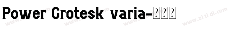 Power Grotesk varia字体转换